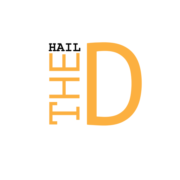 Hail The D